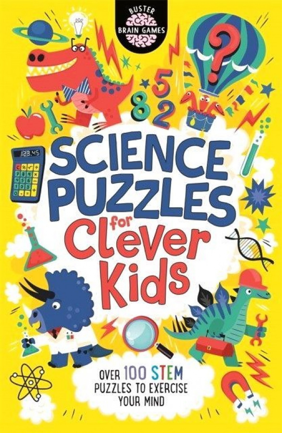 Science Puzzles for Clever Kids: Over 100 STEM Puzzles 