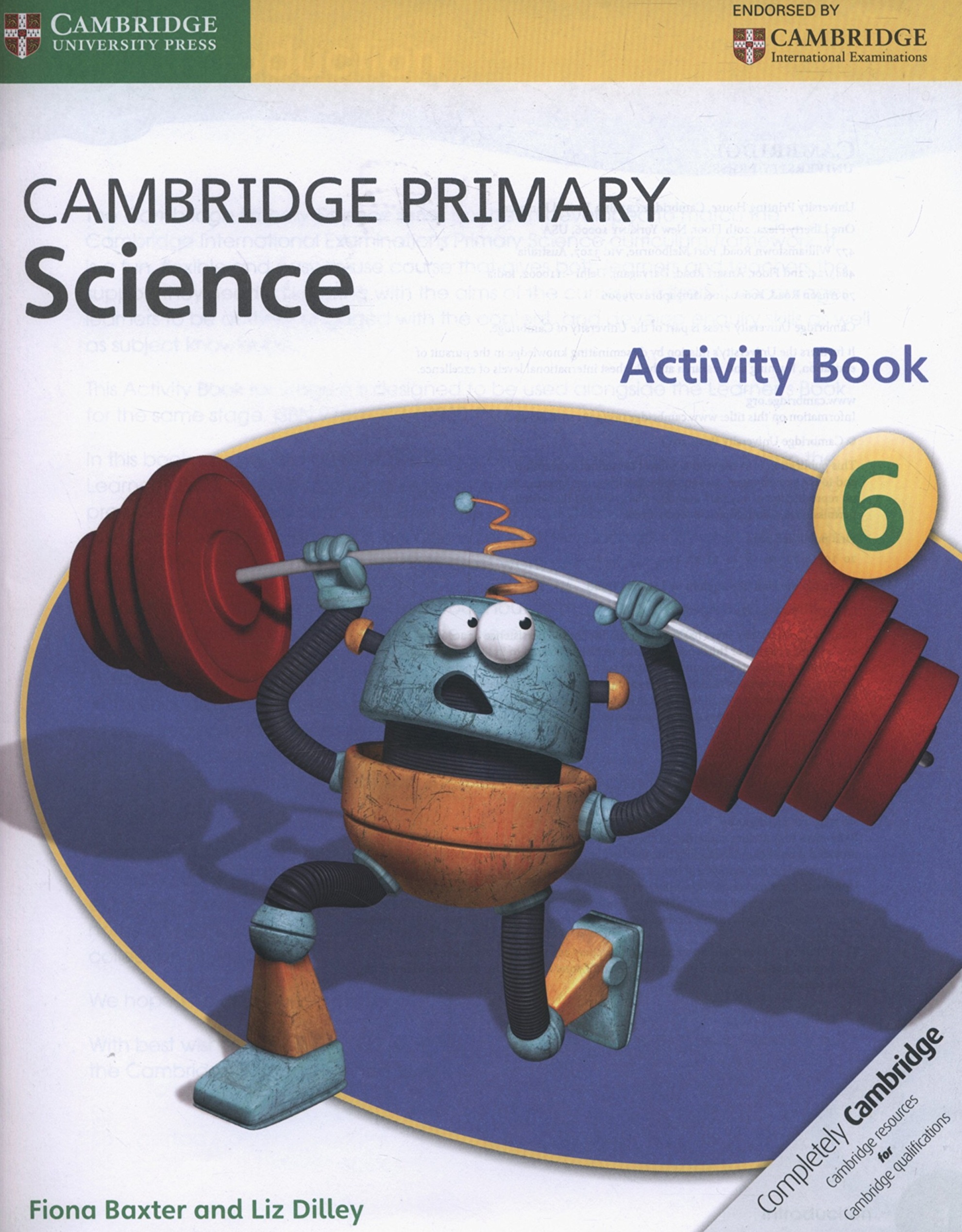 Liz Dilley Fiona Baxter & Cambridge Primary Science Stage 6 Activity Book 