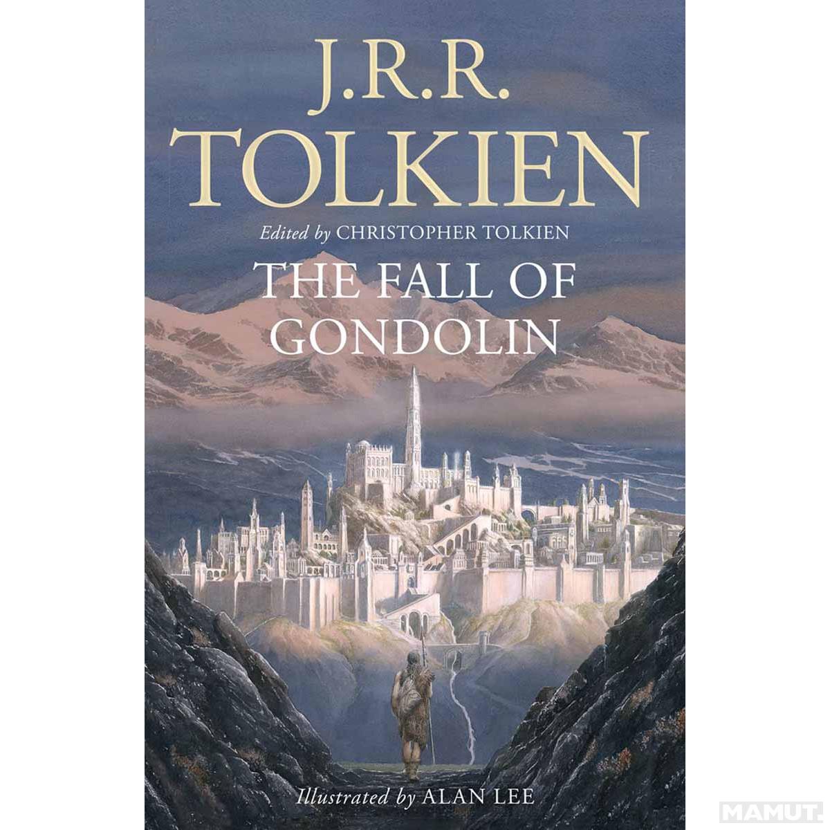 Tolkien J.R.R. Fall of gondolin 