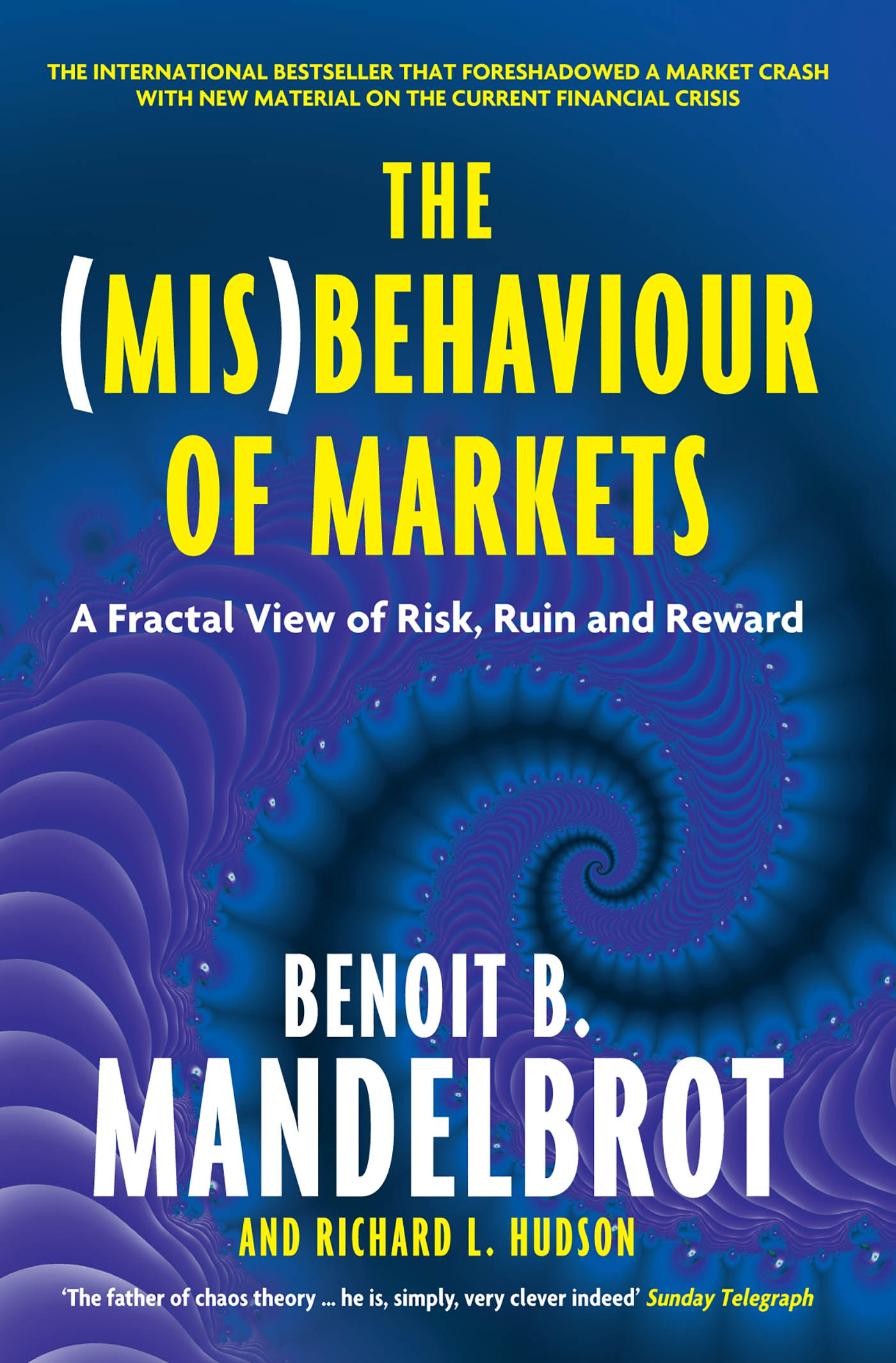 Mandelbrot, Benoit B. (mis) behaviour of markets 