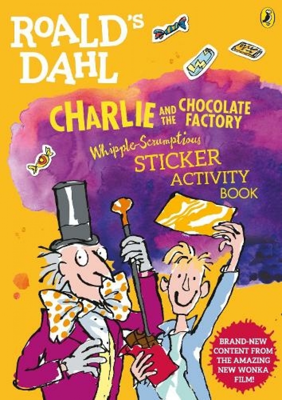 Dahl Roald Roald Dahl's Charlie and the Chocolate Factory Whipple-Scrumptious Sticker Activity Book 