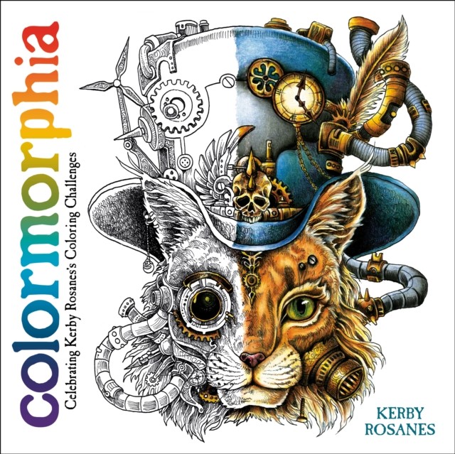 Rosanes Kerby Colormorphia: A Celebration of Coloring 