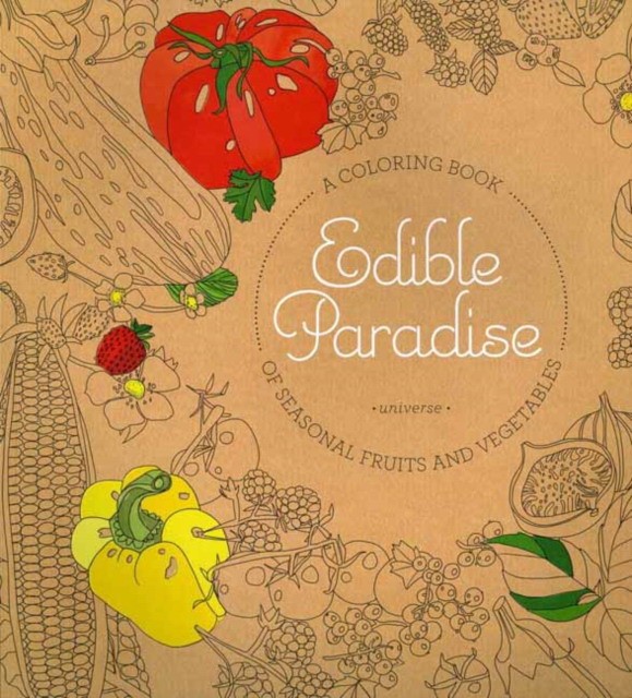 Weiner, Jessie Kanelos Edible paradise 