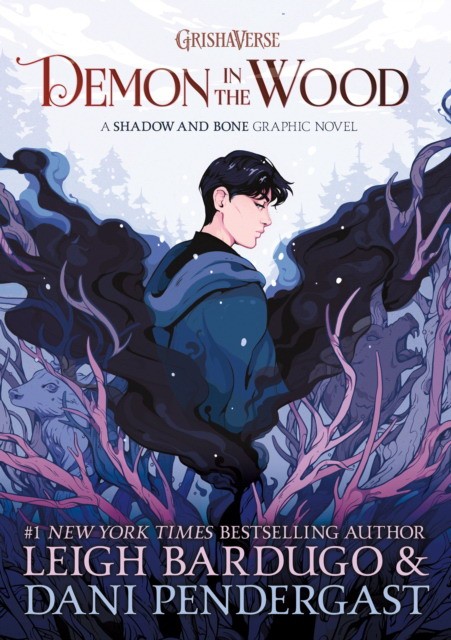Bardugo Leigh Demon in the wood graphic novel 