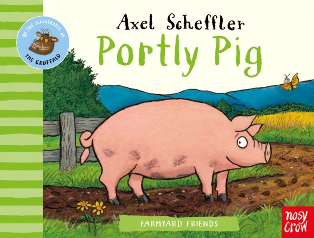 Scheffler Axel Farmyard Friends: Portly Pig 