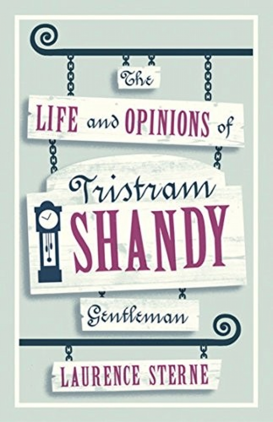 Laurence, Sterne Life and opinions of tristram shandy, gentleman 