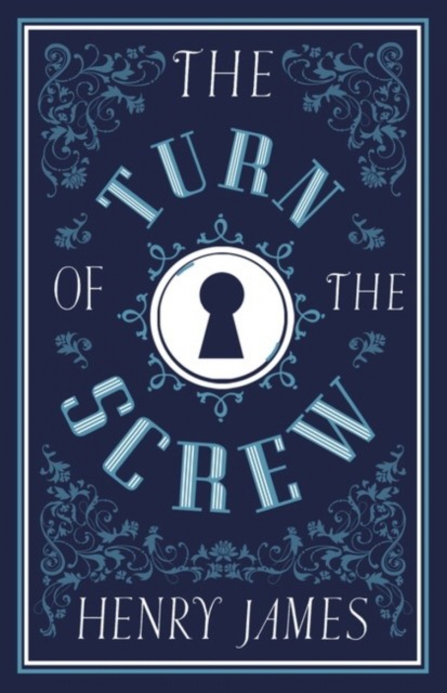 James Henry The Turn of the Screw 