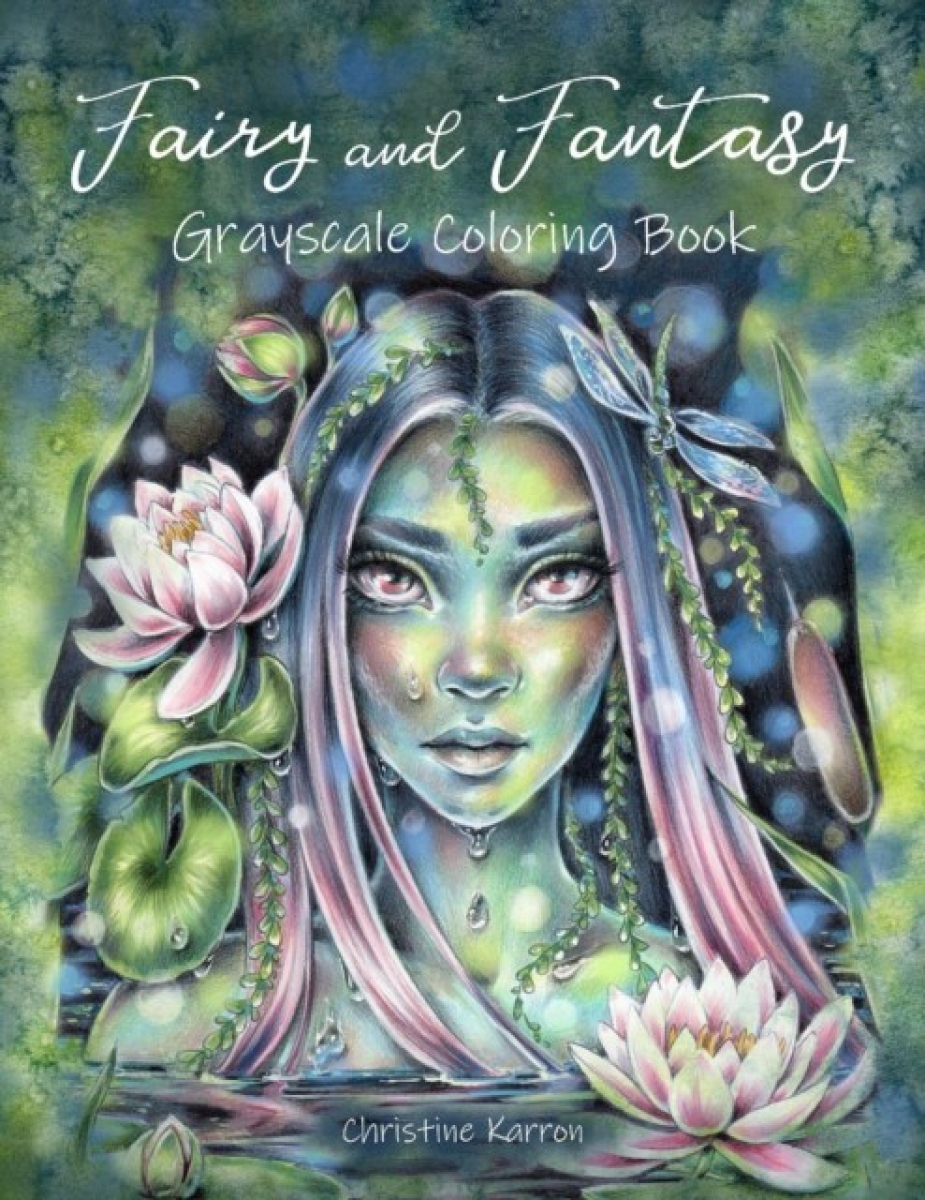 Christine, Karron Fairy and Fantasy Grayscale Coloring Book 