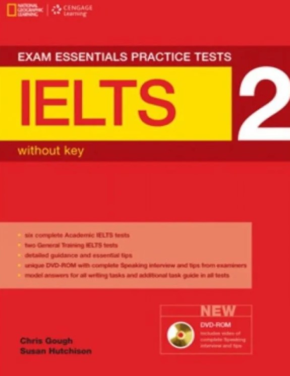 Mark Harrison, Russell Whitehead Exam Essentials IELTS Practice Test 2 without key + DVD - ROM 