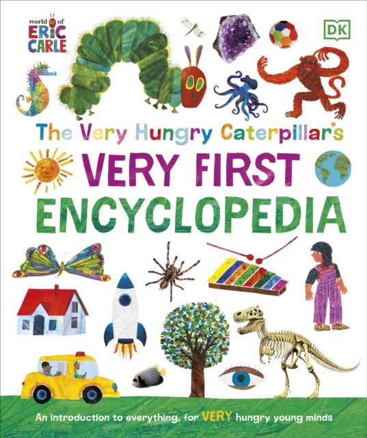 Dk Very hungry caterpillar's very first encyclopedia 