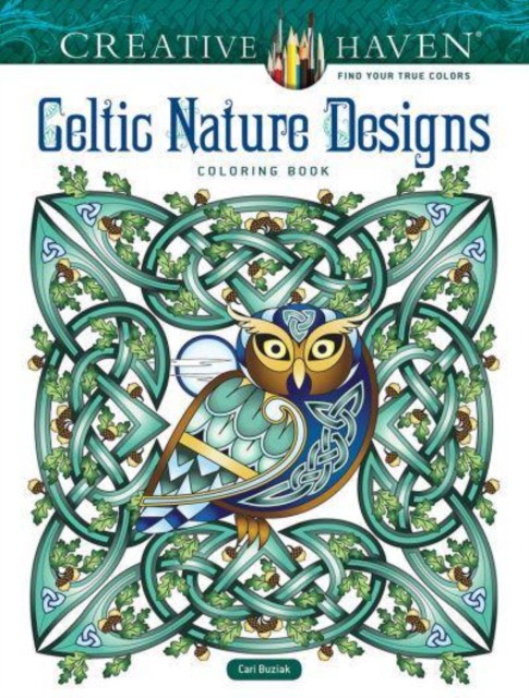 Cari, Buziak Creative haven celtic nature designs coloring book 