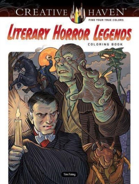 Tim, Foley Creative haven literary horror legends coloring book 