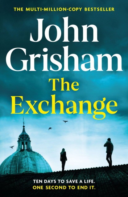 Grisham John The Exchange 