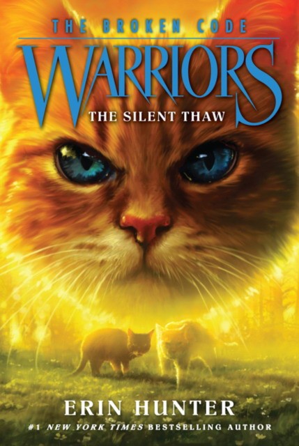 Hunter Erin Warriors: The Broken Code #2: The Silent Thaw 