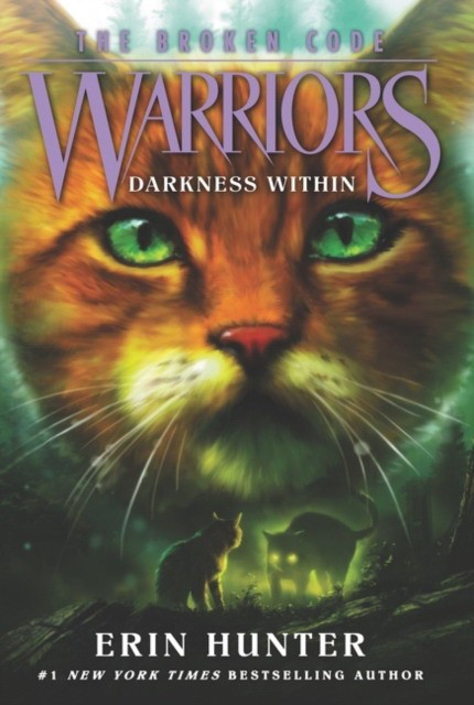 Hunter Erin Warriors: The Broken Code #4: Darkness Within 