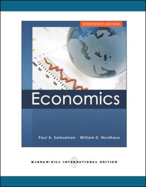 William, Samuelson, Paul Nordhaus Economics 19 edition IE 