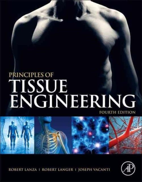 Robert Lanza Principles of Tissue Engineering, 
