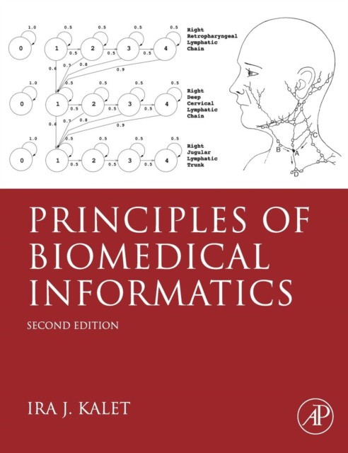 Kalet Ira J. Principles of Biomedical Informatics, 2 ed 