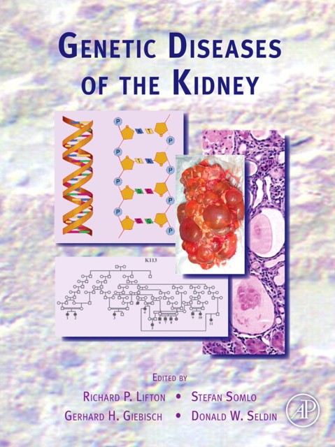 Richard P. Lifton Genetic Diseases of the Kidney, 