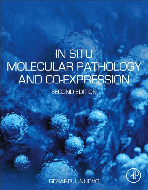 Nuovo Gerard J. In Situ Molecular Pathology And Co-Expression Analyses 