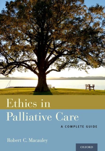 Robert C., Macauley, Md (cambia Health Foundation Ethics in palliative care 