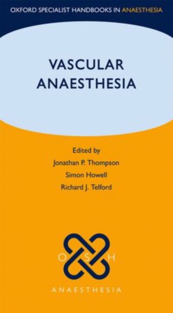 Jonathan Thompson, Richard Telford Vascular Anaesthesia 
