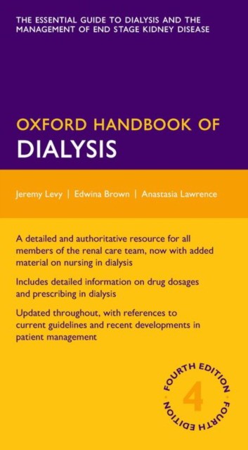 Levy Jeremy, Brown Edwina, Lawrence Anastasia Oxford Handbook of Dialysis 