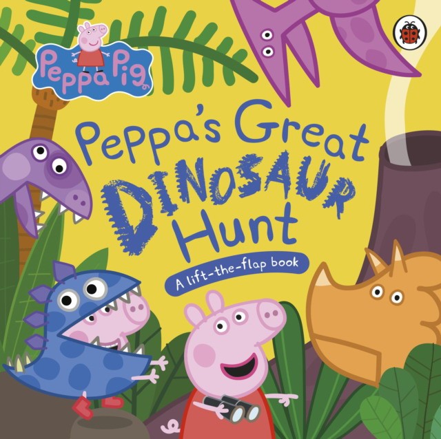 Ladybird Peppa Pig: Peppas Great Dinosaur Hunt 