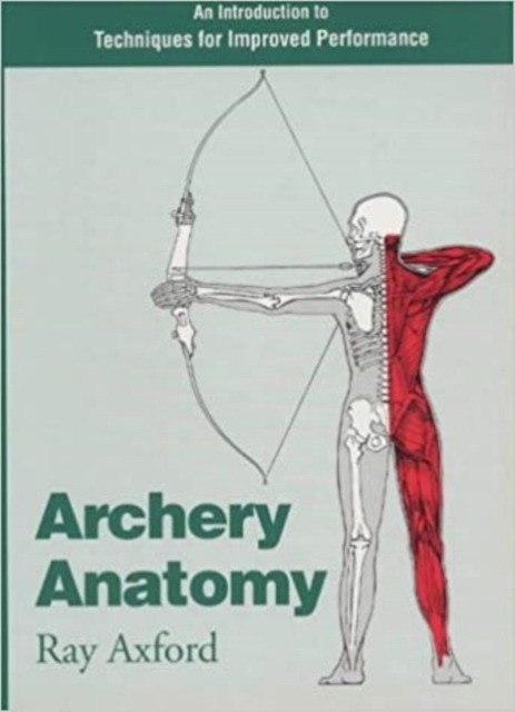 Ray Axford Archery Anatomy 