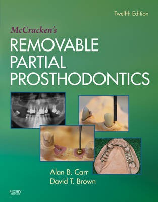 Alan B. Carr McCracken's Removable Partial Prosthodontics, 12 ed. 