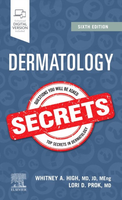High Whitney A. Dermatology secrets. 6 ed. 