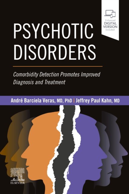 Andre Barciela, Jeffrey P. Kahn Psychotic disorders 