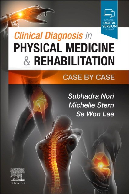 Nori Subhadra Clinical diagnosis in physical medicine & rehabilitation 