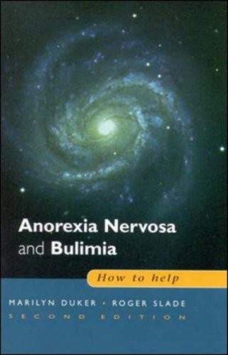 Roger, Duker, Marilyn Slade Anorexia nervosa and bulimia 