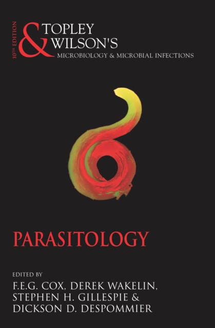 Topley and Wilson's Microbiology and Microbial Infections 10E: Parasitology (incl free CD) 