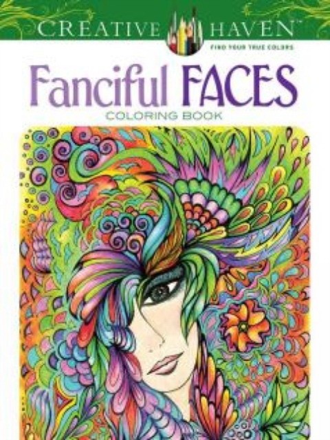 Adatto Miryam Creative Haven Fanciful Faces Coloring Book 