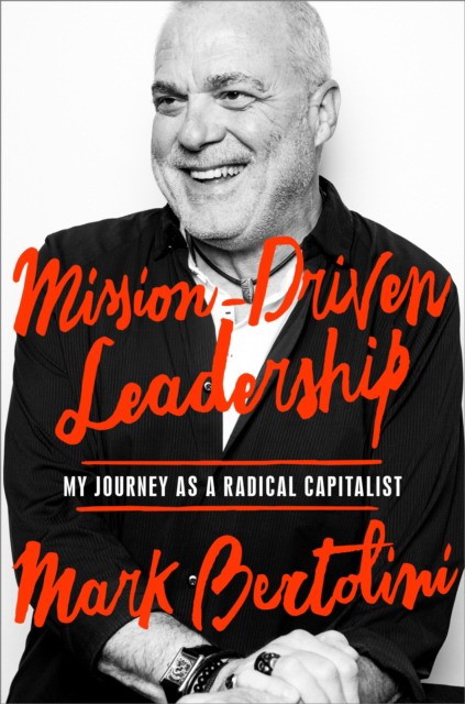 Mark, Bertolini Mission-Driven Leadership 