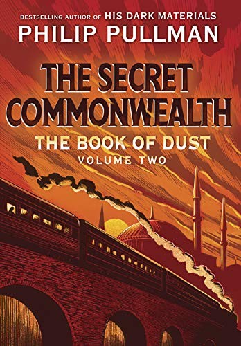 Pullman Philip The Book of Dust: The Secret Commonwealth (Book of Dust, Volume 2) 