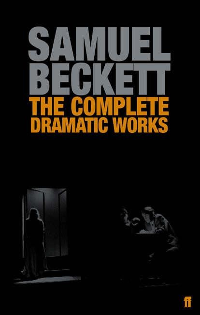 Beckett Samuel Complete Dramatic Works 