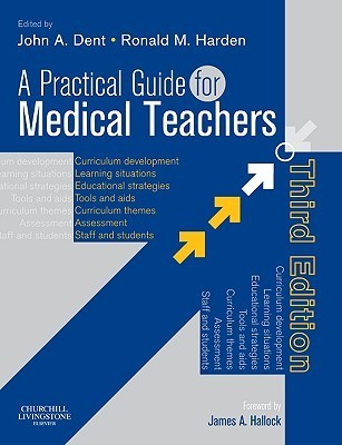 Dent, John A. Practical guide for medical teachers 