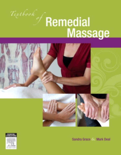 Sandra Grace Textbook of Remedial Massage, 