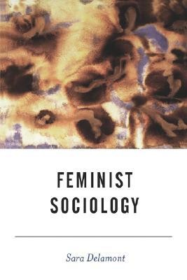 Delamont S Feminist Sociology 