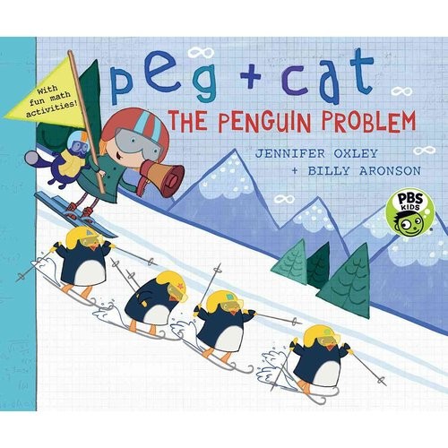 Oxley Jennifer, Aronson Billy Peg + Cat: The Penguin Problem 