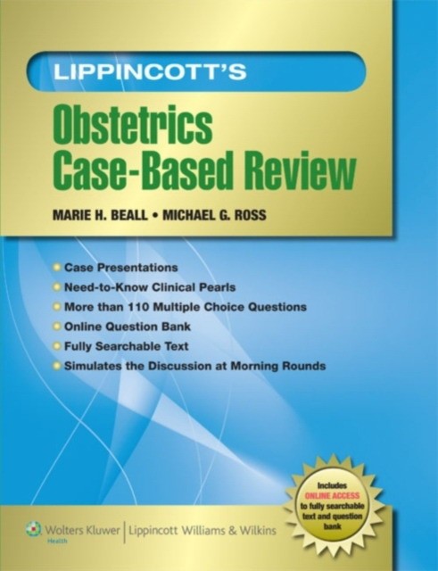 Beall Lippincott's Obstetrics Case-Based Review 