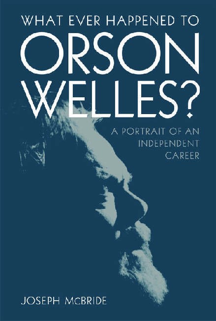 Joseph, McBride What ever happened to orson welles? 