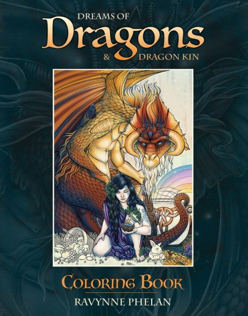 Phelan, Ravynne Dreams of dragons & dragon kin coloring book 
