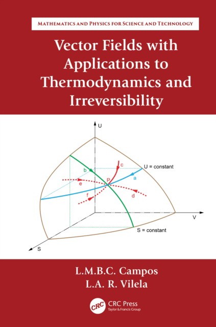 Campos, Luis Manuel Braga da Costa Vector Fields with Applications to Thermodynamics and Irreversibility 
