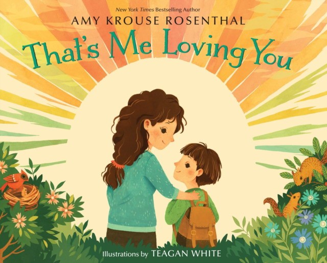 Rosenthal Amy Krouse, Krouse Rosenthal Amy That's Me Loving You 