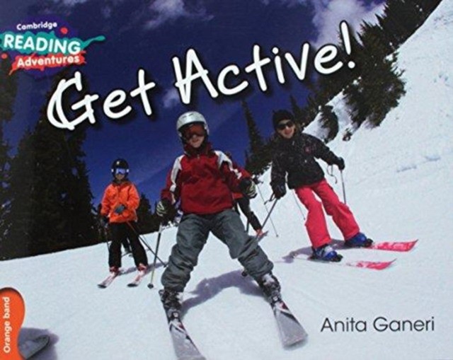 Anita Ganeri Get Active! Orange Band 