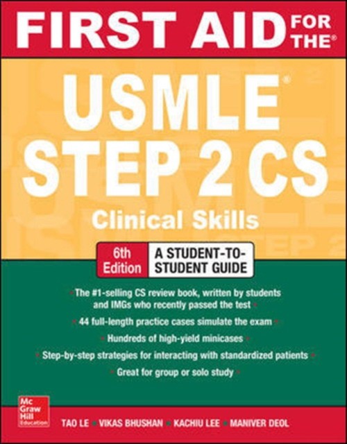 Le Tao, Bhushan Vikas First Aid for the USMLE Step 2 CS 